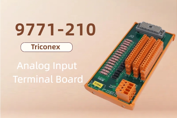 TRICONEX 9771-210 Analog Input Terminal Board: Eine Schlüsselkomponente für effiziente Steuerungssysteme